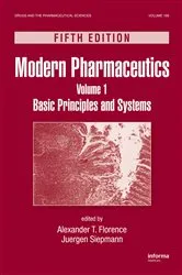 Book cover of Modern Pharmaceutics Volume 1 (5th ed.) by Alexander T. Florence