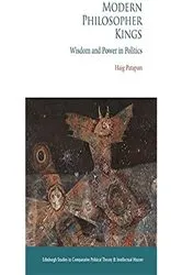 Book cover of Modern Philosopher Kings by Haig Patapan