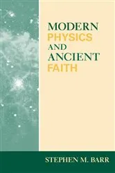 Book cover of Modern Physics and Ancient Faith by Stephen M. Barr