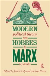 Book cover of Modern Political Theory from Hobbes to Marx by Jack Lively