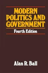 Book cover of Modern Politics and Government (4th ed.) by Alan R. Ball