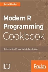 Book cover of Modern R Programming Cookbook by Jaynal Abedin