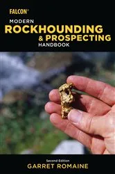 Book cover of Modern Rockhounding and Prospecting Handbook (2nd ed.) by Garret Romaine