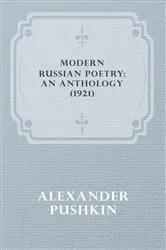Book cover of Modern Russian Poetry: An Anthology (1921) by Alexander Pushkin