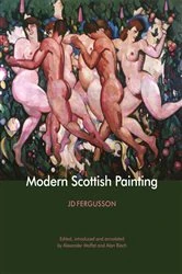 Book cover of Modern Scottish Painting by J D Fergusson