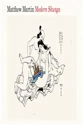 Book cover of Modern Shunga by Matthew Martin
