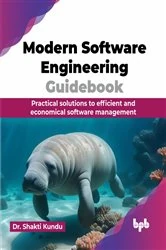 Book cover of Modern Software Engineering Guidebook by Shakti Kundu
