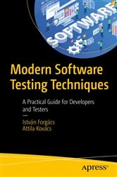Book cover of Modern Software Testing Techniques by István Forgács