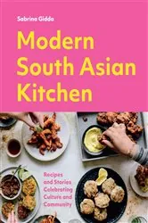 Book cover of Modern South Asian Kitchen by Sabrina Gidda