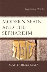 Book cover of Modern Spain and the Sephardim by Maite Ojeda-Mata