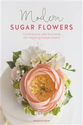 Book cover of Modern Sugar Flowers by Jacqueline Butler