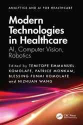 Book cover of Modern Technologies in Healthcare by Temitope Emmanuel Komolafe