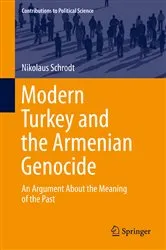 Book cover of Modern Turkey and the Armenian Genocide by Nikolaus Schrodt