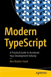 Book cover of Modern TypeScript by Ben Beattie-Hood
