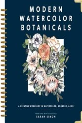Book cover of Modern Watercolor Botanicals by Sarah Simon