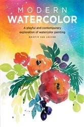 Book cover of Modern Watercolor by Kristin Van Leuven