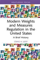Book cover of Modern Weights and Measures Regulation in the United States by Craig A. Leisy