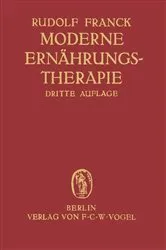 Book cover of Moderne Ernährungstherapie für die Praxis des Arztes (3rd ed.) by Rudolf Franck