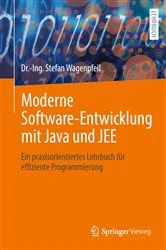 Book cover of Moderne Software-Entwicklung mit Java und JEE by Dr.-Ing. Stefan Wagenpfeil