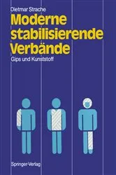Book cover of Moderne stabilisierende VerbÃ¤nde by Dietmar Strache