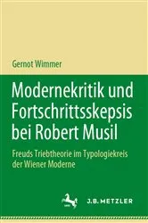 Book cover of Modernekritik und Fortschrittsskepsis bei Robert Musil by Gernot Wimmer