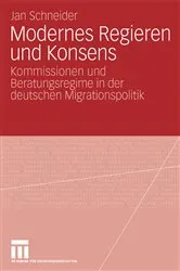 Book cover of Modernes Regieren und Konsens by Jan Schneider