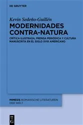 Book cover of Modernidades contra-natura by Kevin Sedeño-Guillén