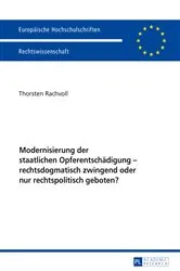 Book cover of Modernisierung der staatlichen Opferentschaedigung – rechtsdogmatisch zwingend oder nur rechtspolitisch geboten? by Unknown