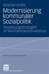 Book cover of Modernisierung kommunaler Sozialpolitik by Stephan Grohs