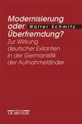 Book cover of Modernisierung oder Überfremdung? by Walter Schmitz