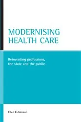 Book cover of Modernising health care by Ellen Kuhlmann