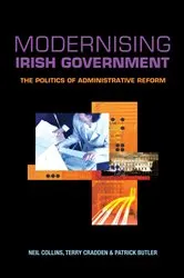 Book cover of Modernising Irish Government by Neil Collins