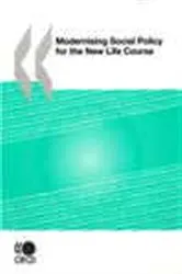 Book cover of Modernising Social Policy for the New Life Course by OECD Publishing