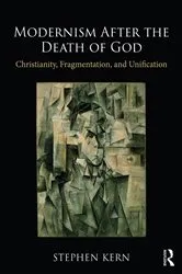 Book cover of Modernism After the Death of God by Stephen Kern