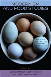 Book cover of Modernism and Food Studies by Jessica Martell