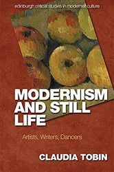 Book cover of Modernism and Still Life by Claudia Tobin