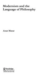 Book cover of Modernism and the Language of Philosophy by Anat Matar