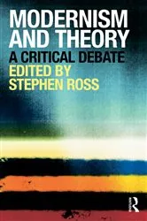 Book cover of Modernism and Theory by Stephen Ross
