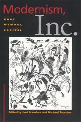 Book cover of Modernism, Inc. by Jani Scandura