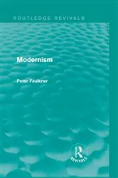 Book cover of Modernism (Routledge Revivals) by Peter Faulkner
