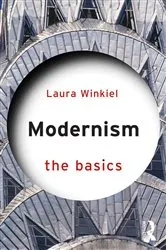 Book cover of Modernism: The Basics by Laura Winkiel