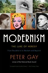 Book cover of Modernism: The Lure of Heresy by Peter Gay
