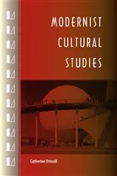 Book cover of Modernist Cultural Studies by Catherine Driscoll