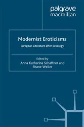 Book cover of Modernist Eroticisms by A. Schaffner