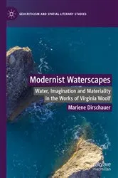 Book cover of Modernist Waterscapes by Marlene Dirschauer