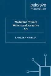 Book cover of â€˜Modernistâ€™ Women Writers and Narrative Art by K. Wheeler