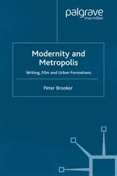 Book cover of Modernity and Metropolis by P. Brooker