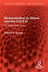 Book cover of Modernization in Ghana and the U.S.S.R. by Robert E. Dowse