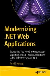 Book cover of Modernizing .NET Web Applications by Tomáš Herceg