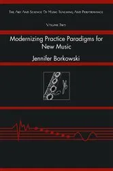 Book cover of Modernizing Practice Paradigms for New Music by Unknown